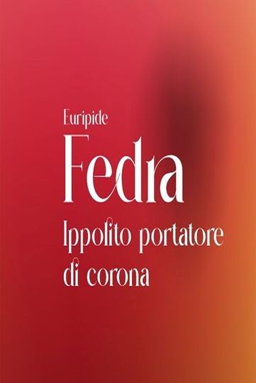Fedra - Ippolito portatore di corona
