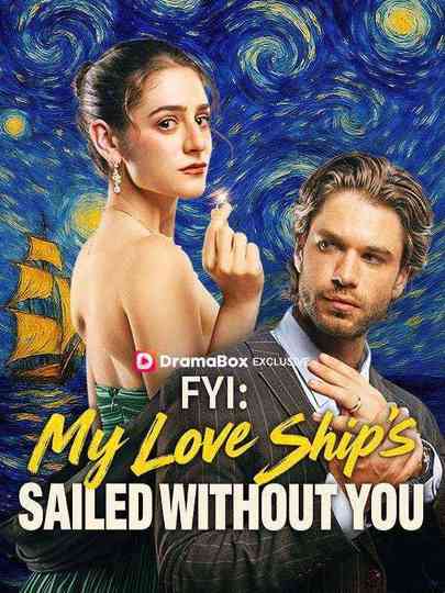 My Love Ships Sailed Without You Poster