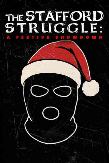 The Stafford Struggle: A Festive Showdown Poster