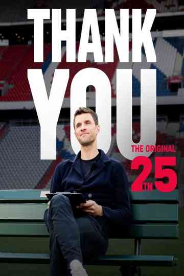 The Original 25 - Danke für 25 Jahre, Thomas Müller Poster