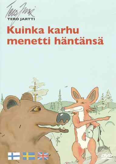 Kuinka karhu menetti häntänsä Poster