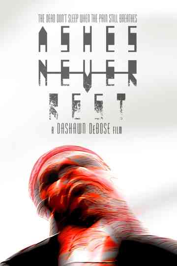 Ashes Never Rest Poster