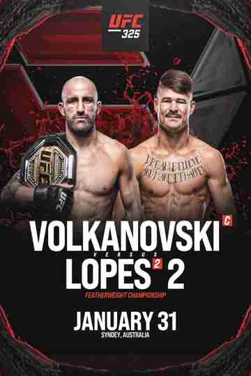 UFC 325: Volkanovski vs. Lopes 2 Poster