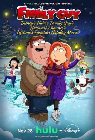 Disney's Hulu's Family Guy's Hallmark Channel's Lifetime's Familiar Holiday Movie Poster