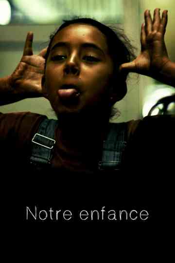 Notre Enfance Poster