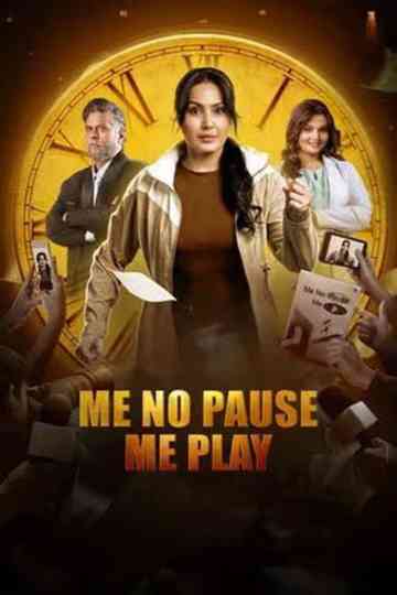 Me No Pause Me Play Poster