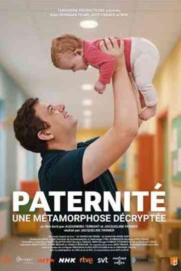Paternité : une métamorphose décryptée Poster