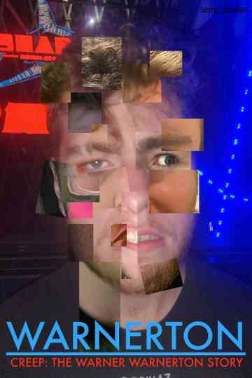 WARNERTON - Creep: The Warner Warnerton Story Poster