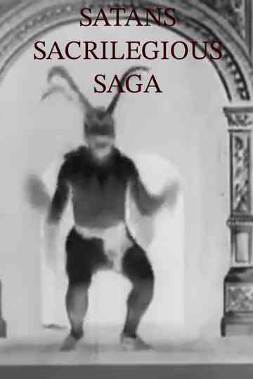 Satans Sacrilegious Saga Poster