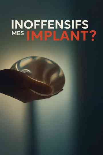 Inoffensifs mes implants Poster