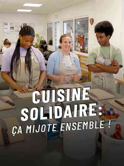 Cuisine solidaire, ça mijote ensemble Poster