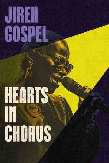 Jireh Gospel, Hearts in Chorus Poster