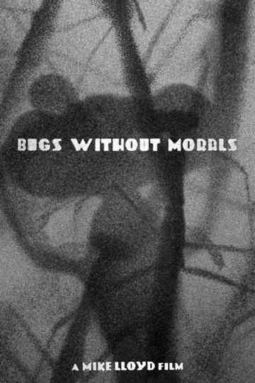 Bugs Without Morals Poster