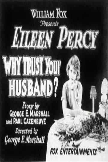 Why Trust Your Husband? Poster