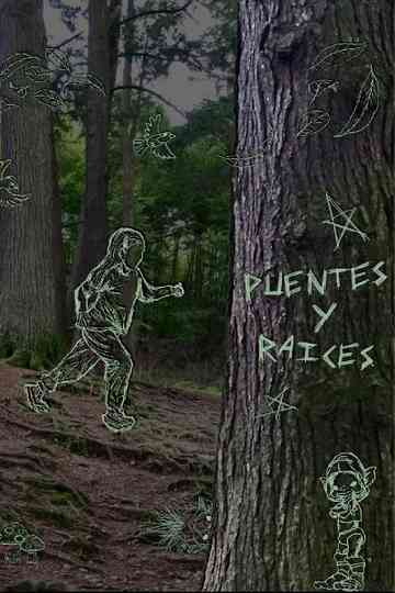 Puentes y Raíces Poster