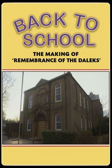Back to School: The Making of 'Remembrance of the Daleks'