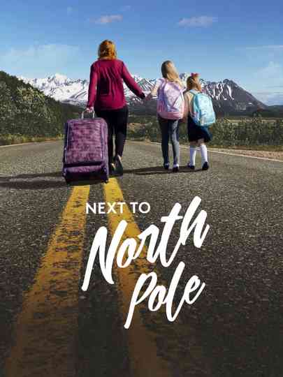 Next to North Pole Poster