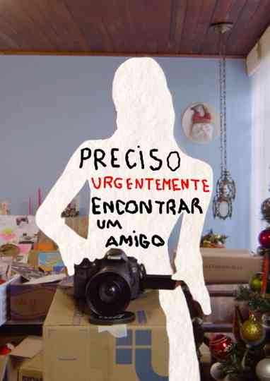 Preciso Urgentemente Encontrar Um Amigo Poster