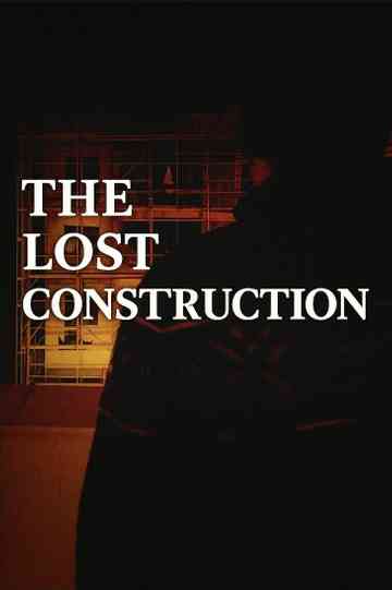 The Lost Construction Poster