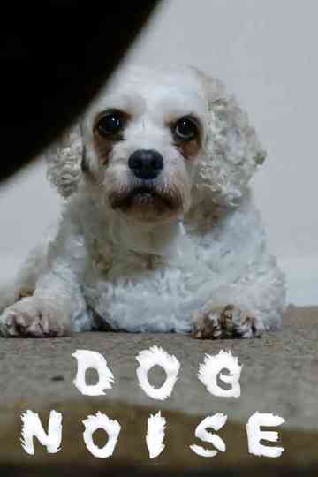 Dog Noise Poster