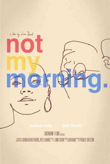 Not My Morning Poster