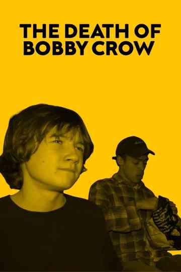 The Death of Bobby Crow Poster