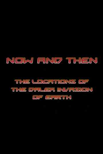 Now and Then: The Locations of The Dalek Invasion of Earth Poster