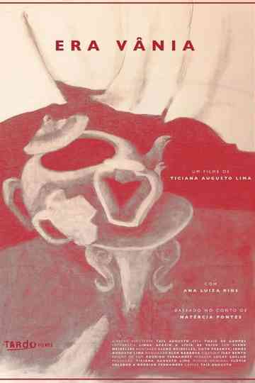 Era Vânia Poster