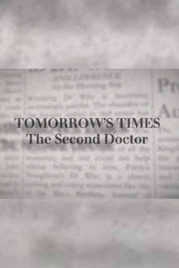 Tomorrow's Times: The Second Doctor Poster