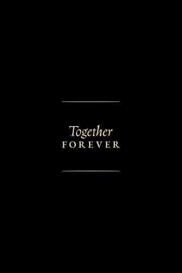 Together Forever Poster