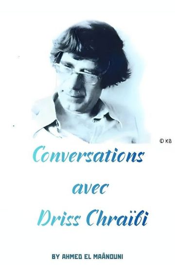 Conversations with Driss Chraïbi