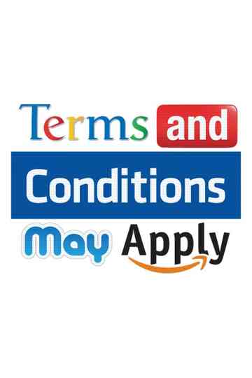 Terms and Conditions May Apply poster