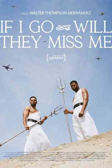 If I Go Will They Miss Me Poster