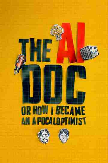 The AI Doc: Or How I Became an Apocaloptimist Poster