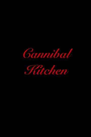 Cannibal Kitchen Poster