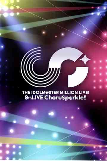 THE IDOLM@STER MILLION LIVE! 9thLIVE ChoruSp@rkle!! Poster
