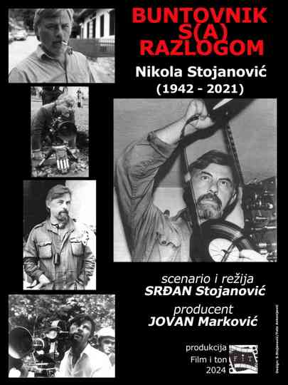 Rebel With A Cause: Nikola Stojanović (1942 - 2021) Poster