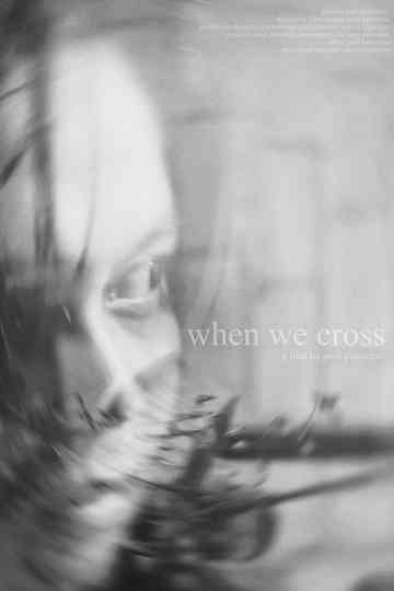 When We Cross Poster