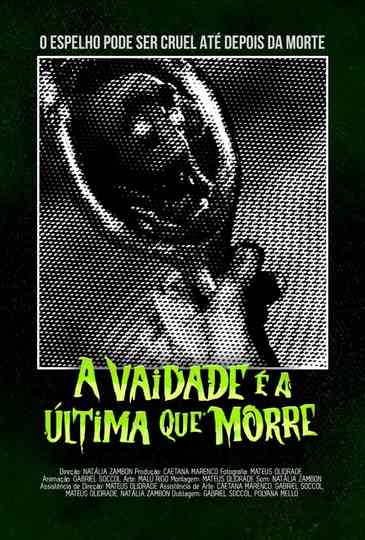 A vaidade é a última que morre Poster