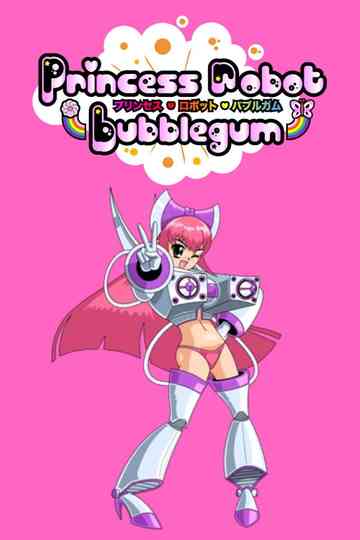 Princess Robot Bubblegum Poster