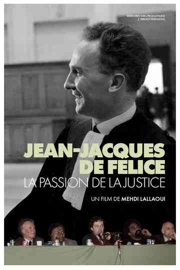Jean-Jacques de Félice, The Passion For Justice Poster