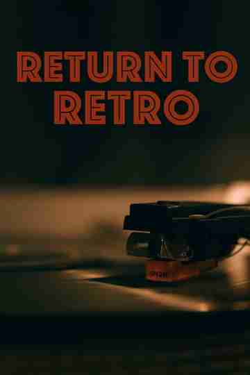 Return To Retro Poster