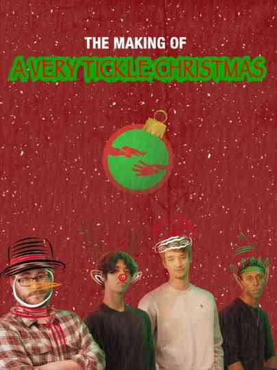 The Making of A Very Tickle Christmas Poster