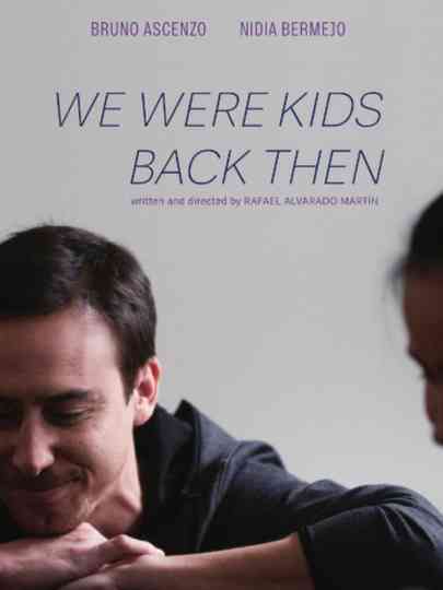 We Were Kids Back Then Poster