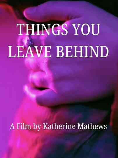 Things You Leave Behind Poster
