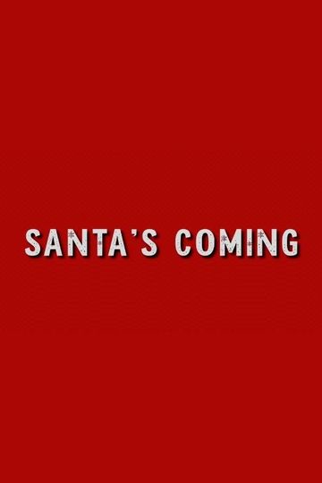 Santa's Coming
