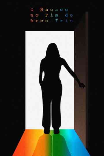 The Monkey at the End of the Rainbow Poster