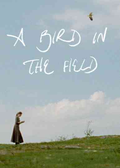 A Bird in the Field Poster