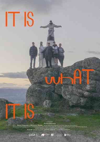 It Is What It Is Poster