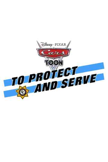 To Protect and Serve Poster
